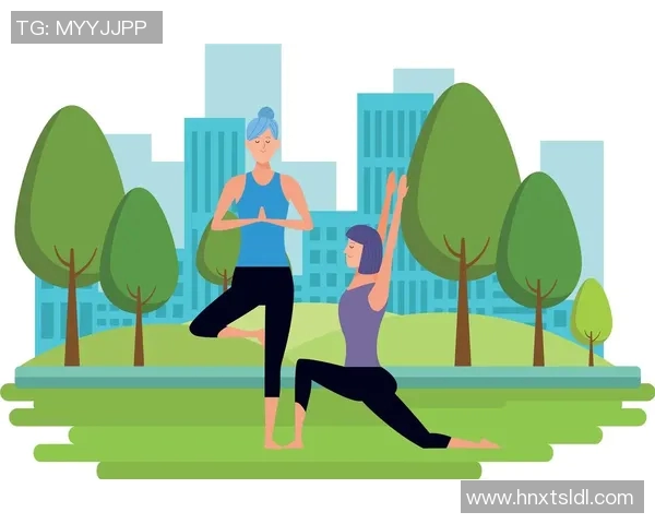 全面提升身体素质与心理健康的高效锻炼方法探索与实践