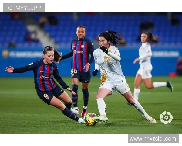 西甲女子联赛直播：最强女足阵容与赛程